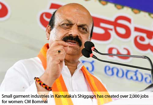 Small garment industries in Karnataka's Shiggaon has created over 2,000 jobs for women: CM Bommai