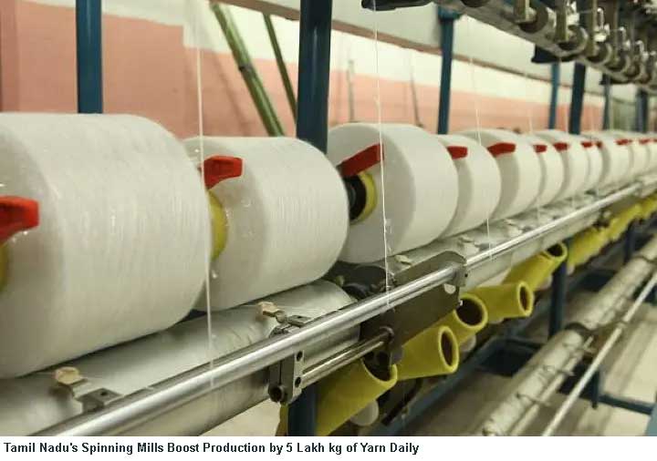 Tamil Nadu's Spinning Mills Boost Production by 5 Lakh kgs of Yarn Daily