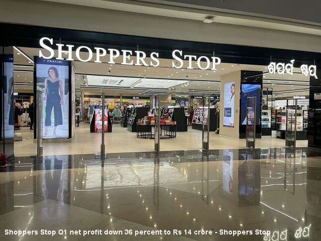 Shoppers Stop Q1 net profit down 36 percent to INR 14 Crores
