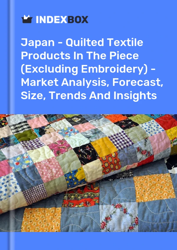 Japan's Export of Quilted Textile Products Plummets Significantly to $5.8 Million in 2023